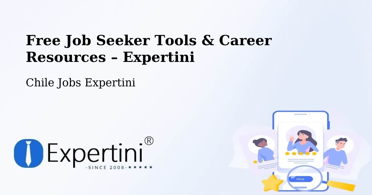 Free Job Seeker Tools & Career Resources – Cerro Navia - Cerro Navia, Chile Jobs Expertini